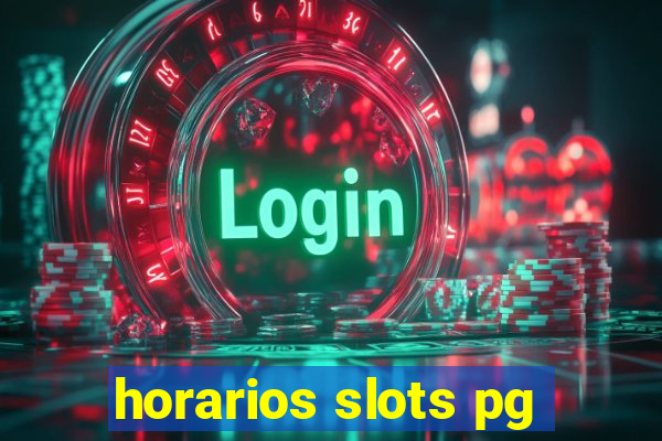 horarios slots pg