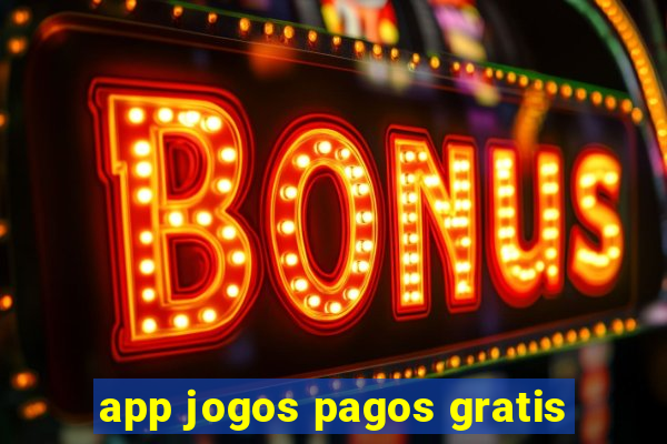 app jogos pagos gratis