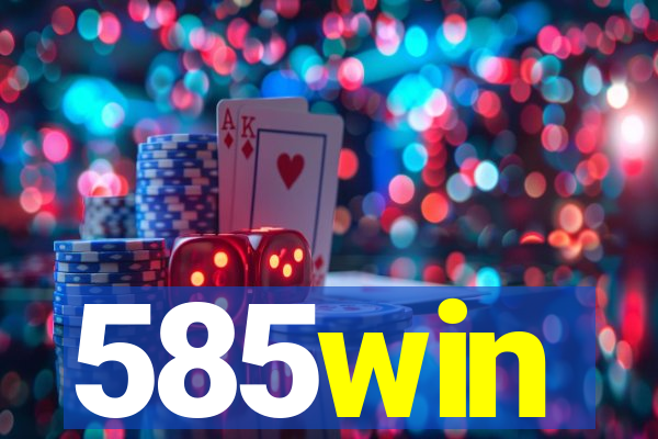 585win