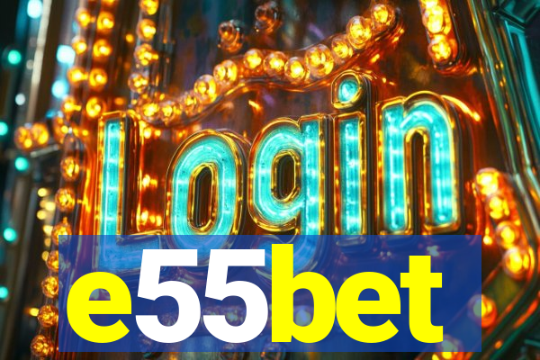 e55bet