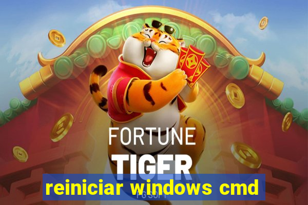 reiniciar windows cmd