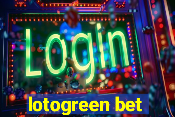 lotogreen bet