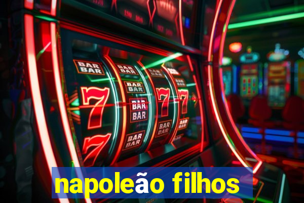 napoleão filhos