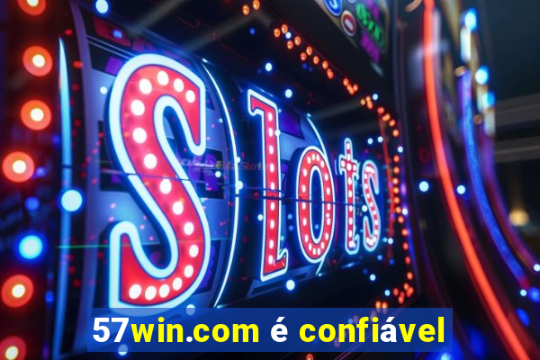 57win.com é confiável