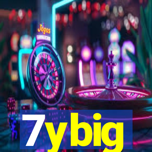 7ybig