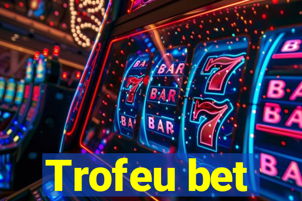 Trofeu bet