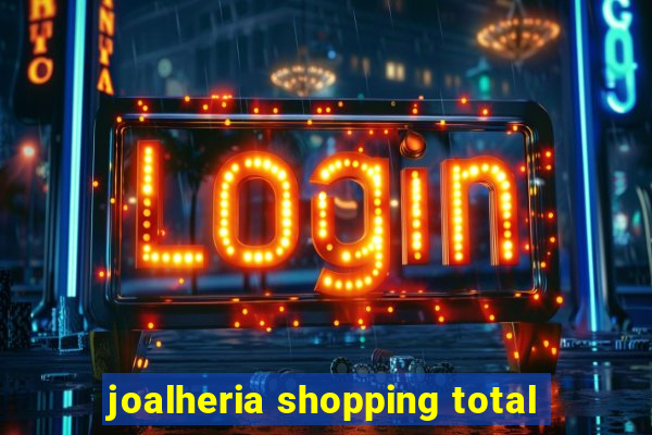 joalheria shopping total