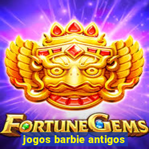 jogos barbie antigos