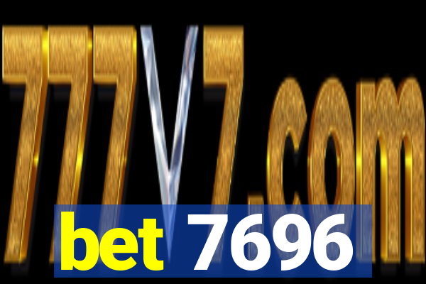 bet 7696