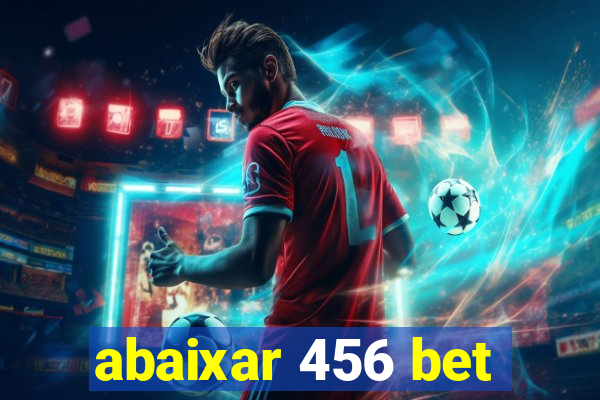 abaixar 456 bet