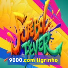 9000.com tigrinho