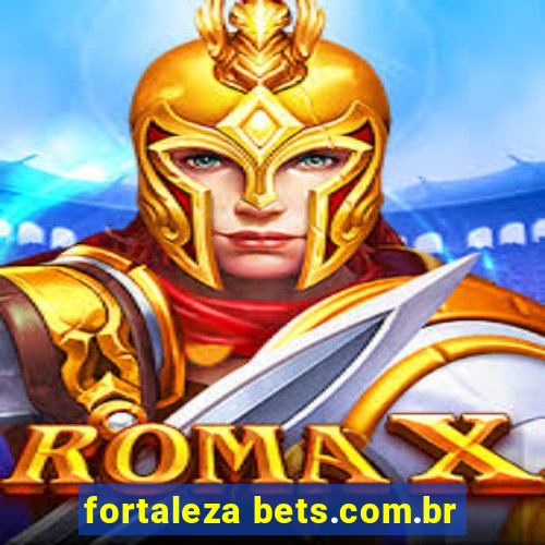 fortaleza bets.com.br