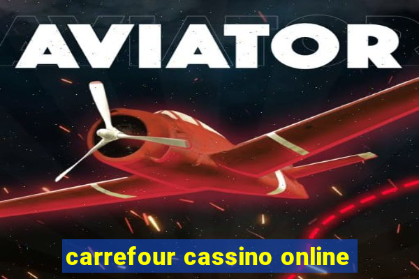 carrefour cassino online