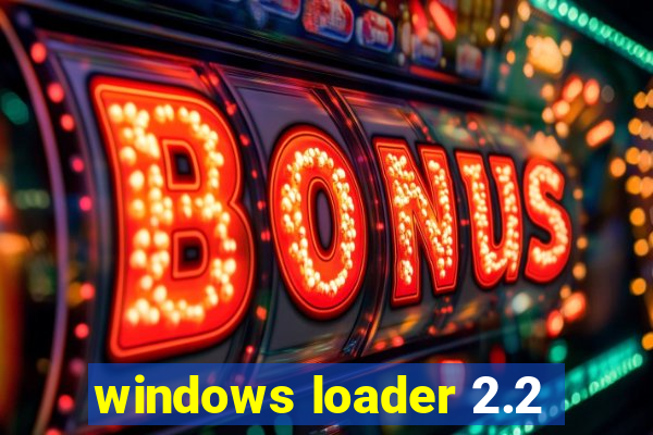 windows loader 2.2