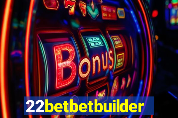 22betbetbuilder