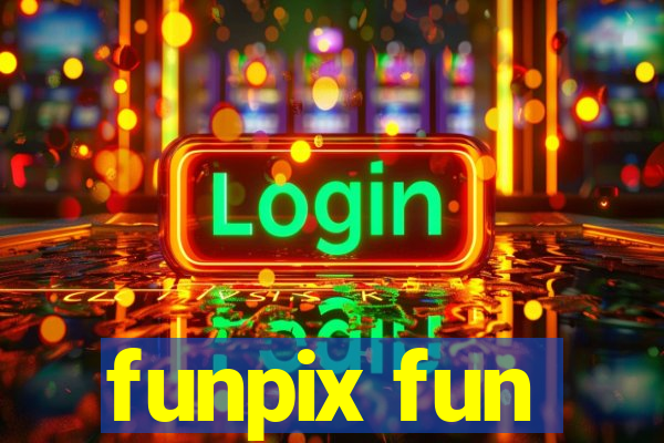 funpix fun