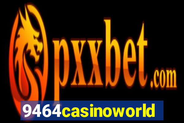 9464casinoworld