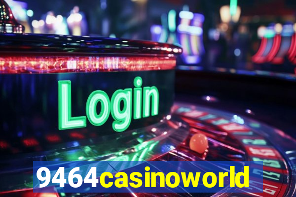 9464casinoworld