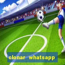 clonar whatsapp pelo email