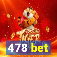 478 bet