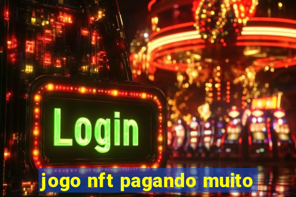 jogo nft pagando muito