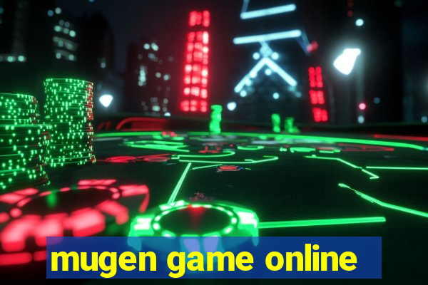 mugen game online