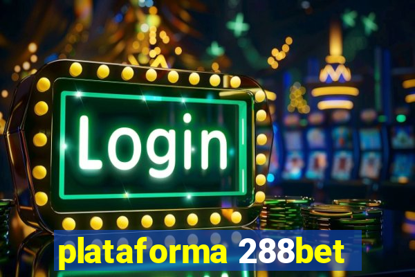 plataforma 288bet