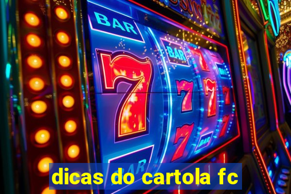 dicas do cartola fc