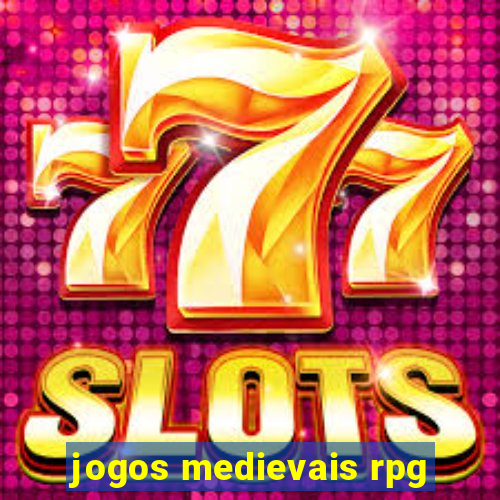 jogos medievais rpg