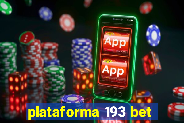 plataforma 193 bet