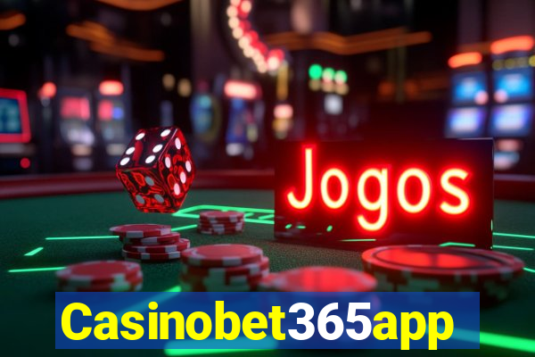 Casinobet365app