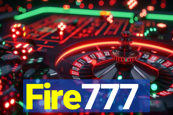 Fire777