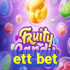 ett bet