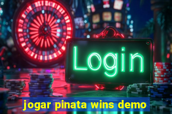 jogar pinata wins demo