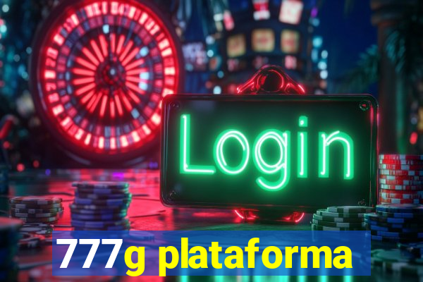 777g plataforma