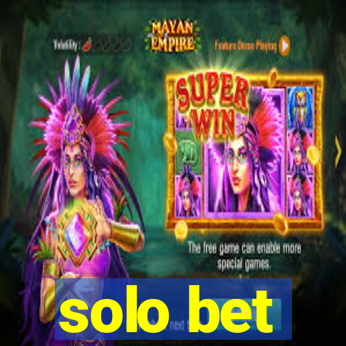 solo bet