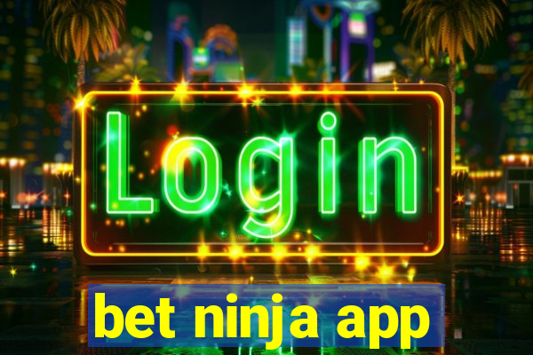 bet ninja app