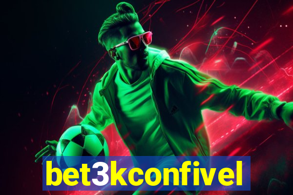 bet3kconfivel