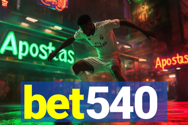 bet540