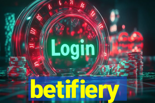 betifiery