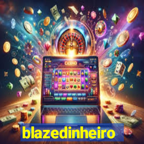 blazedinheiro