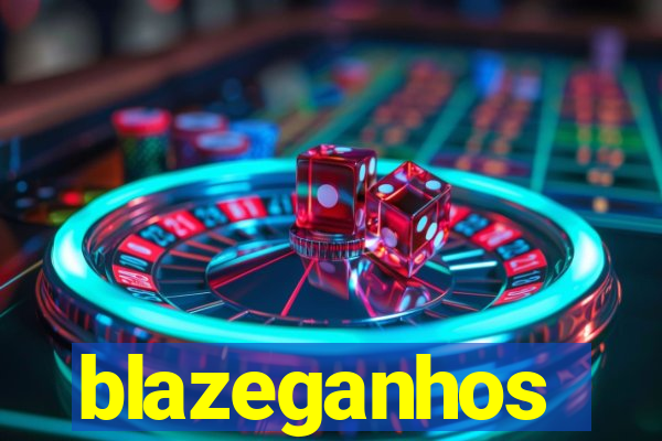 blazeganhos