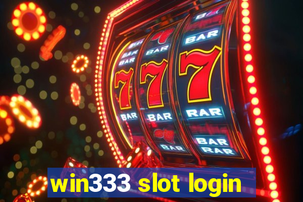 win333 slot login