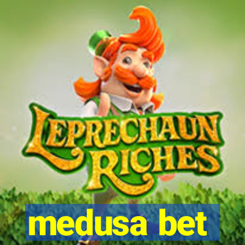 medusa bet