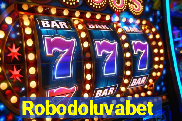 Robodoluvabet