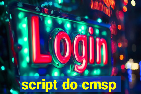 script do cmsp