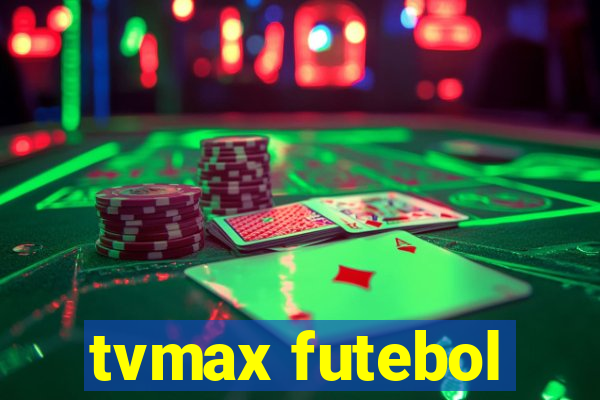 tvmax futebol