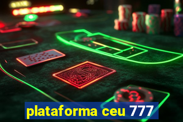 plataforma ceu 777