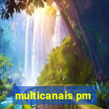 multicanais pm