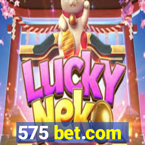 575 bet.com